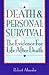 Death and Personal Survival: The Evidence for Life After Death