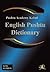 English Pushtu Dictionary: The Pushtu Academy's Larger Pushto Dictionary, a Bilingual Dictionary of the of the Pakhto, Pushto, Pukhto Pashtoe, Pa (English and Pashto Edition)