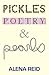 Pickles, Poetry, & Pearls