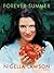 Forever Summer by Nigella Lawson