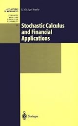 Stochastic Calculus and Financial Applications (Stochastic Modelling and Applied Probability)