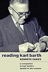 Reading Karl Barth: A Companion to Karl Barth's Epistle to the Romans