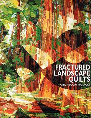 Fractured Landscape Quilts (Paperback)