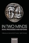 In Two Minds by Jonathan St. B.T. Evans
