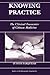 Knowing Practice by Judith Farquhar