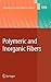 Advances In Polymer Science, Volume 178: Polymeric And Inorganic Fibers