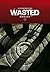Wasted