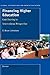 Financing Higher Education: Cost-Sharing in International Perspective (Global Perspectives on Higher Education, 3)