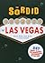 The Sordid Secrets of Las Vegas by Quentin Parker