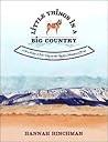 Little Things in a Big Country by Hannah Hinchman