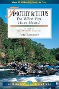 1 & 2 Timothy and Titus: Do What You Have Heard