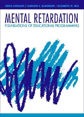 Mental Retardation: Foundations of Educational Programming (Paperback)