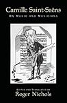 Camille Saint-Saëns by Roger Nichols
