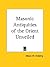 Masonic Antiquities of the Orient Unveiled