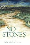No Stones by Marnie C. Ferree No Stones by Marnie C. Ferree