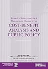 Cost-Benefit Analysis and Public Policy (Journal of Policy Analysis and Management Classics)