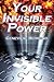 Your Invisible Power: Genevieve Behrend's Classic Law of Attraction Guide to Financial and Personal Success, New Thought Movement