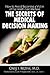 The Secrets of Medical Decision Making: How to Avoid Becoming a Victim of the Health Care Machine