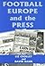 Football, Europe and the Press