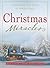Christmas Miracles: Inspirational True Stories of Holiday Magic