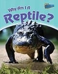 Why Am I a Reptile?