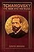 Tchaikovsky by David      Brown