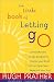 The Little Book of Letting Go by Hugh Prather
