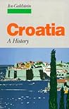 Croatia by Ivo Goldstein Croatia by Ivo Goldstein