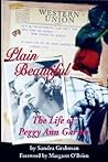 Plain Beautiful: The Life of Peggy Ann Garner