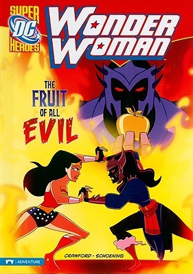 Fruit of All Evil (DC Super Heroes: Wonder Woman)