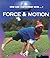 Rourke Educational Media Force & Motion (How Can I Experiment With…?)