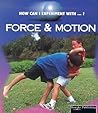 Rourke Educational Media Force & Motion (How Can I Experiment With…?)