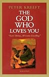The God Who Loves...