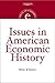 Issues in American Economic History