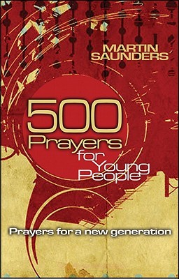 500 Prayers for Young People: Prayers for a New Generation (Paperback)