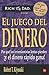 El juego del dinero: por qué los inversionistas lentos pierden y el dinero rápido gana! / Who Took My Money?: Why Slow Investors Lose and Fast Money Wins! (Rich Dad) (Spanish Edition)