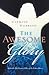 The Awesome Glory