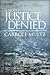 Justice Denied by Carroll Multz