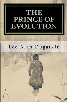 The Prince of Evolution: Peter Kropotkin's Adventures in Science and Politics (Paperback)