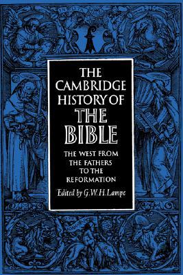 The Cambridge History of the Bible, Volume 2: The West from the Fathers to the Reformation (Paperback)