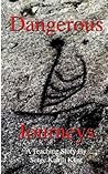 Dangerous Journeys
