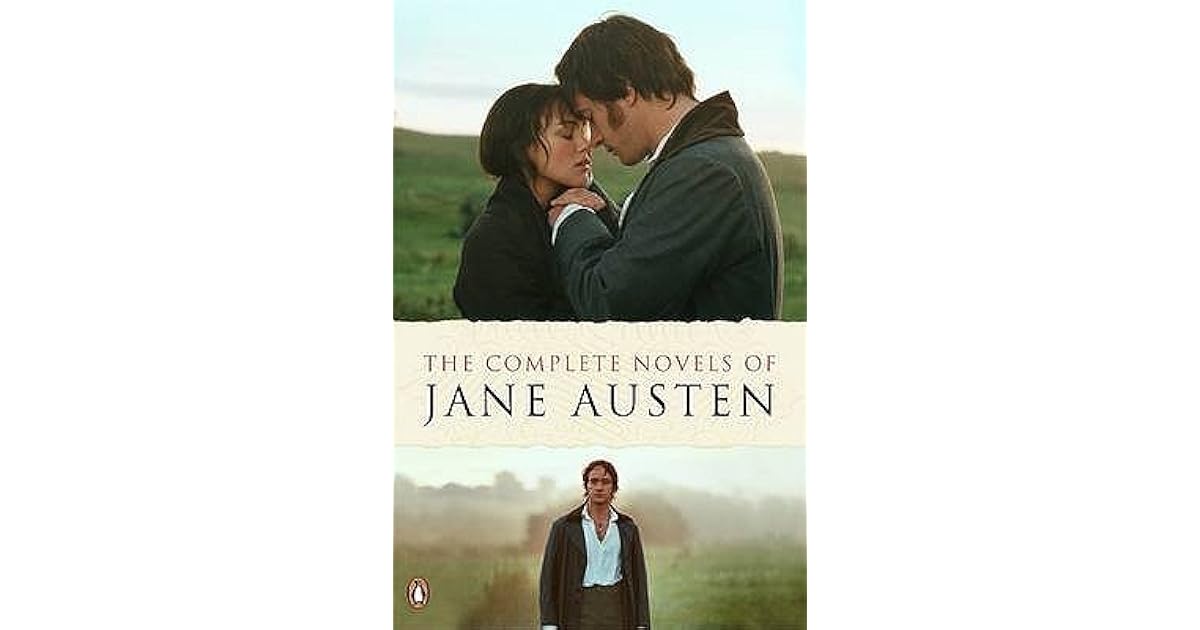 The Complete Novels of Jane Austen by Jane Austen The Complete Novels of Jane Austen by Jane Austen
