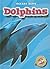 Dolphins: Oceans Alive (Blastoff! Readers)
