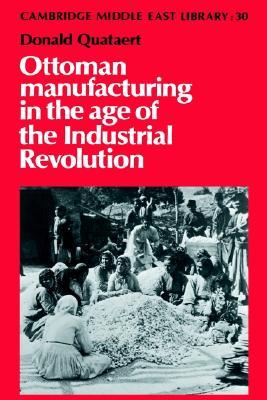 Ottoman Manufacturing in the Age of the Industrial Revolution (Hardcover)