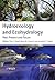 Hydroecology and Ecohydrology: Past, Present and Future