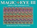Magic Eye 3: Visions A New Dimension in Art