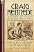 Craig Kennedy-Scientific Detective: Volume 3-The Gold of the Gods & the War Terror