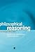 Philosophical Reasoning: A Study in the Methodology of Philosophizing