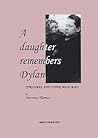 A Daughter Remembers Dylan