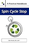 Spin Cycle Stop: A Practical Handbook on Domestic Violence Awareness. Spin Cycle Stop: A Practical Handbook on Domestic Violence Awareness.